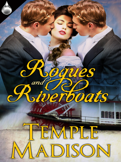 Title details for Rogues and Riverboats by Temple Madison - Available